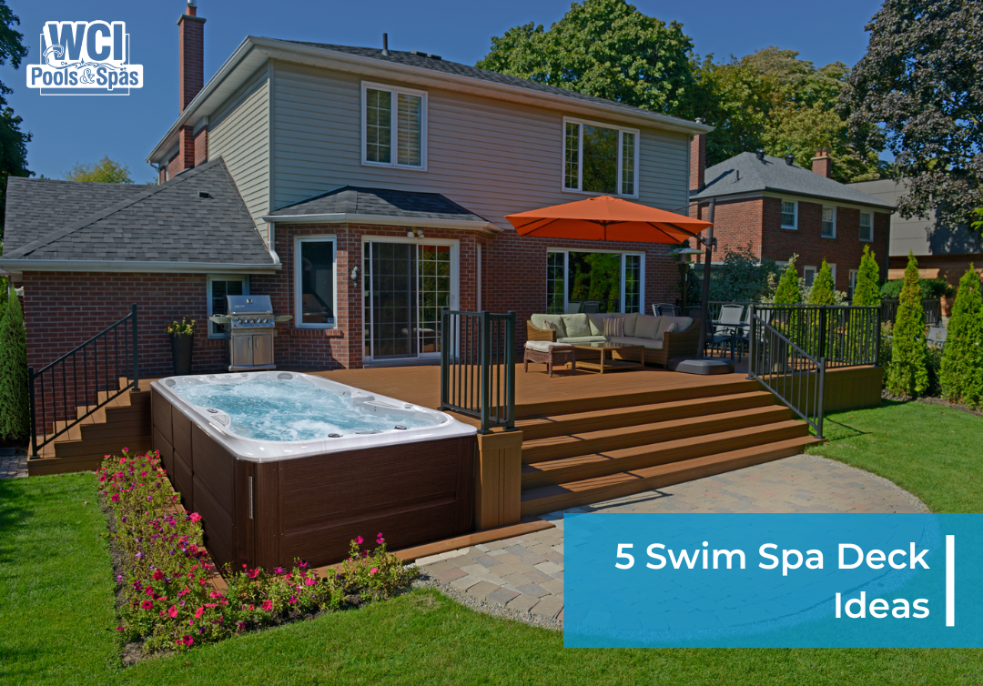 5 Swim Spa Deck Ideas - WCI Pools and Spas - Ames Iowa